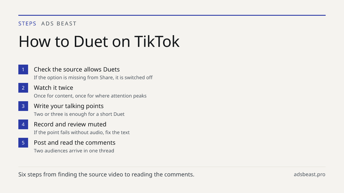 How to Duet on TikTok. Check the source allows Duets: If the option is missing from Share, it is switched off; Watch it twice: Once for content, once for where attention peaks; Write your talking points: Two or three is enough for a short Duet; Record and review muted: If the point fails without aud