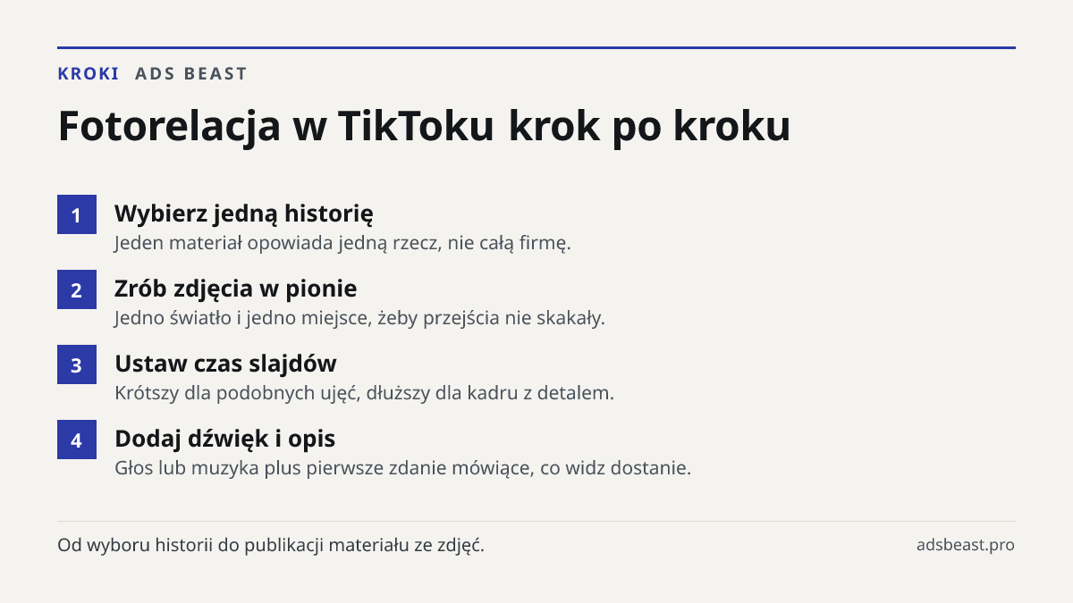 Fotorelacja w TikToku krok po kroku. Wybierz jedną historię: Jeden materiał opowiada jedną rzecz, nie całą firmę.; Zrób zdjęcia w pionie: Jedno światło i jedno miejsce, żeby przejścia nie skakały.; Ustaw czas slajdów: Krótszy dla podobnych ujęć, dłuższy dla kadru z detalem.; Dodaj dźwięk i opis: Gło
