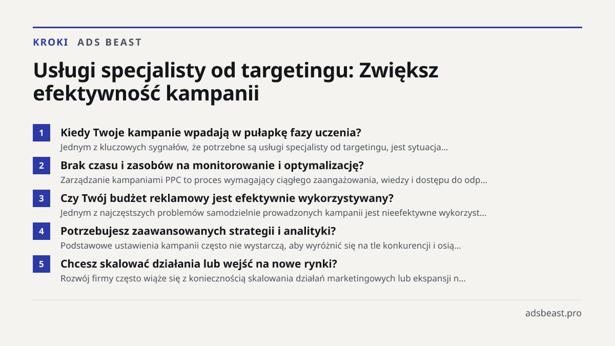 Usługi specjalisty od targetingu: Zwiększ efektywność kampanii. Kiedy Twoje kampanie wpadają w pułapkę fazy uczenia?: Jednym z kluczowych sygnałów, że potrzebne są usługi specjalisty od targetingu, jest sytuacja…; Brak czasu i zasobów na monitorowanie i optymalizację?: Zarządzanie kampaniami PPC to 